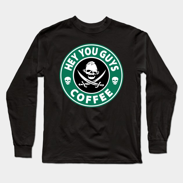 Hey You Guys Coffee Long Sleeve T-Shirt by Three Meat Curry